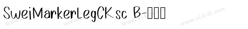SweiMarkerLegCKsc B字体转换